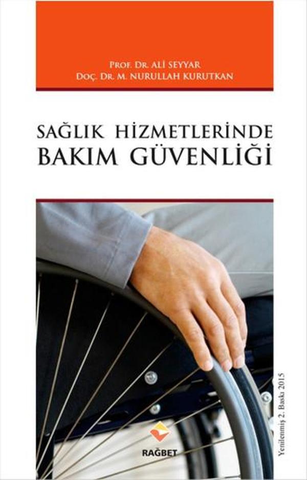 Sağlık Hizmetlerinde Bakım Güvenliği - Rağbet Yayınları - Image 1
