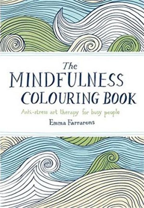 The Mindfulness Colouring Book: Anti-stress art therapy for busy people - Boxtree - Image 1
