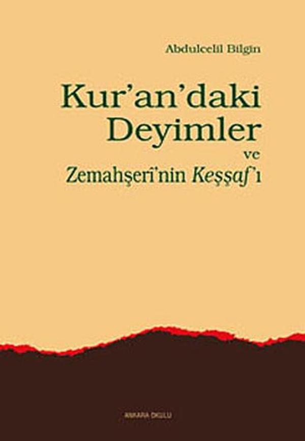 Kur'an'daki Deyimler ve Zemahşeri'nin Keşşaf'ı - Ankara Okulu Yayınları - Image 1