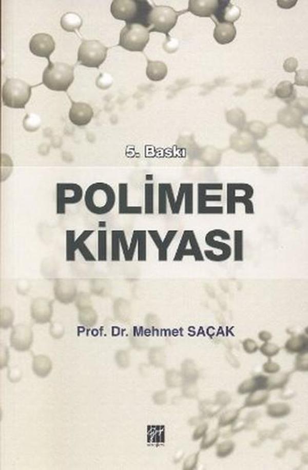 Polimer Kimyası (Mehmet Saçak) - Gazi Kitabevi - Image 1
