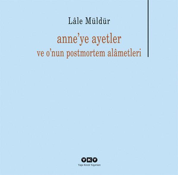 Anne'ye Ayetler ve O'nun Postmortem - Yapı Kredi Yayınları - Image 1
