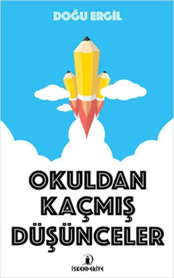 Okuldan Kaçmış Düşünceler - İskenderiye Yayınları - Image 1