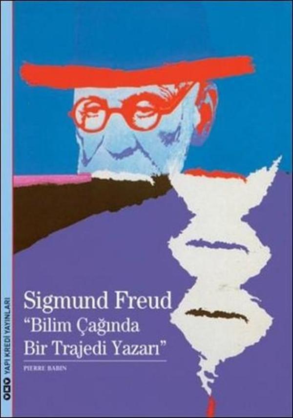Sigmunf Freud - Bilimin Çağında Bir Trajedi Yazarı - Yapı Kredi Yayınları - Image 1