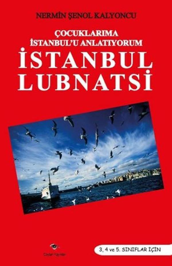 Çocuklarıma İstanbul'u Anlatıyorum - İstanbul Lubnatsi - Ceylan Yayıncılık - Image 1