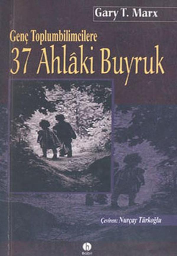 Genç Toplumbilimcilere 37 Ahlaki Buyruk - Babil Yayıncılık - Image 1