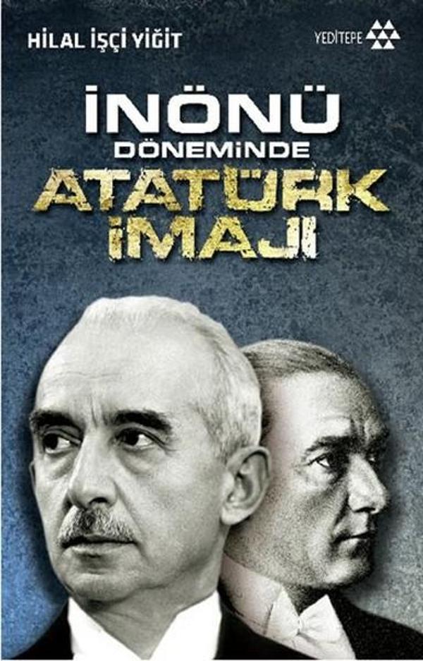 İnönü Döneminde Atatürk İmajı - Yeditepe Yayınevi - Image 1
