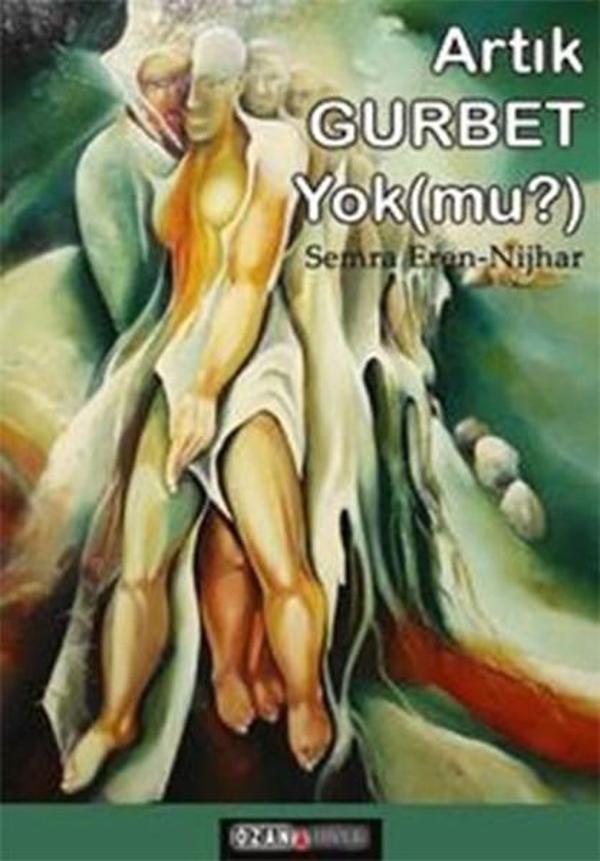 Artık Gurbet Yok Mu? - Ozan Yayıncılık - Image 1