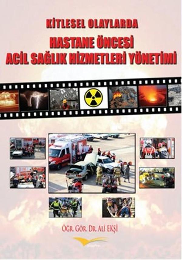 Kitlesel Olaylarda Hastane Öncesi Acil Sağlık Hizmetleri Yönetimi - Kitapana - Image 1