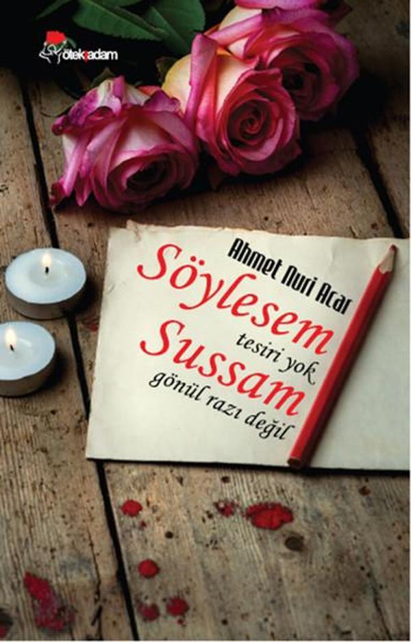 Söylesem Tesiri Yok Sussam Gönül Razı Değil - Öteki Adam - Image 1
