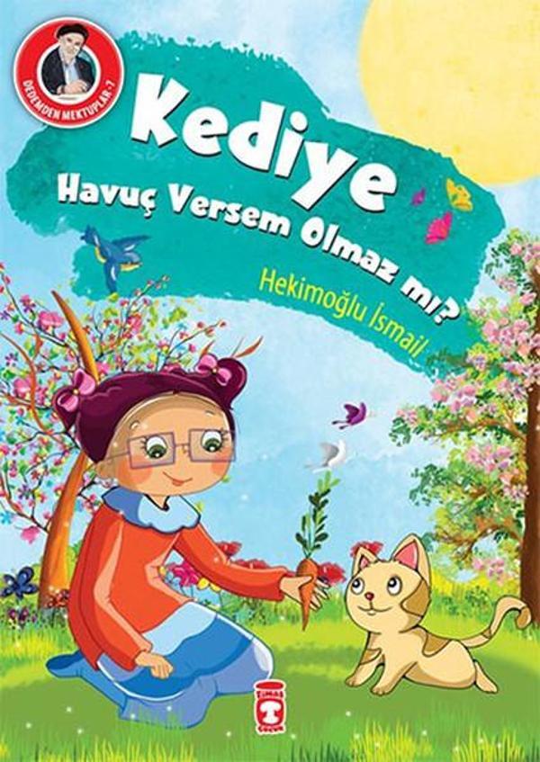 Dedemden Mektuplar 7 - Kediye Havuç Versem Olmaz mı? - Timaş Çocuk - Image 1