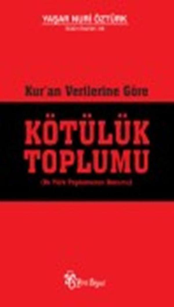 Kur'an Verilerine Göre Kötülük Toplumu - Yeni Boyut - Image 1