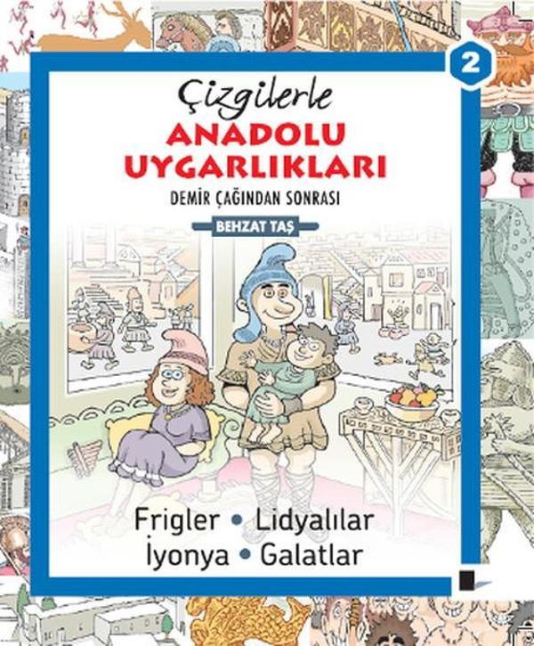 Demir Çağından Sonrası Çizgilerle Anadolu Uygarlıkları - Gölgeler Kitap - Image 1