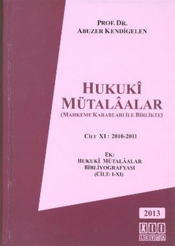 Hukuki Mütalaalar Cilt 11: 2010 - 2011 - On İki Levha Yayıncılık - Image 1