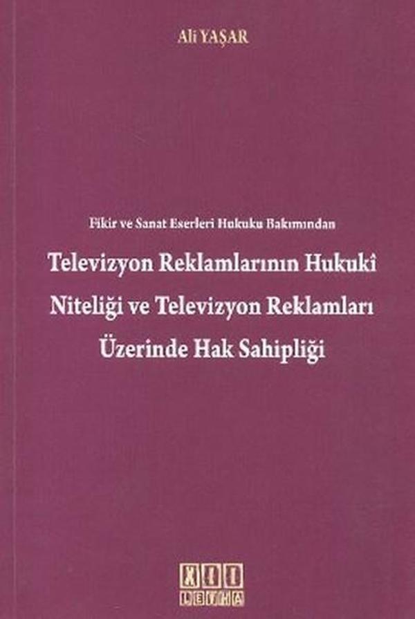 Fikir ve Sanat Eserleri Hukuku Bakımından Televizyon Reklamlarının Hukuki Niteliği Televizyon Reklam - On İki Levha Yayıncılık - Image 1