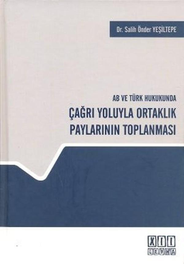 AB ve Türk Hukukunda Çağrı Yoluyla Ortaklık Paylarının Toplanması - On İki Levha Yayıncılık - Image 1