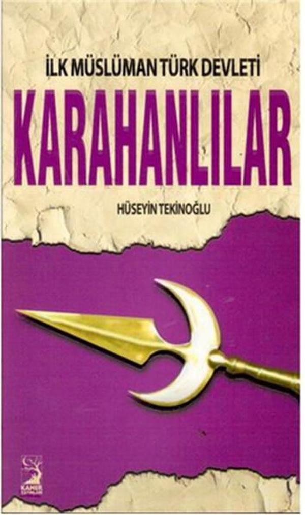 İlk Müslüman Türk Devleti Karahanlılar - Kamer Yayınları - Image 1