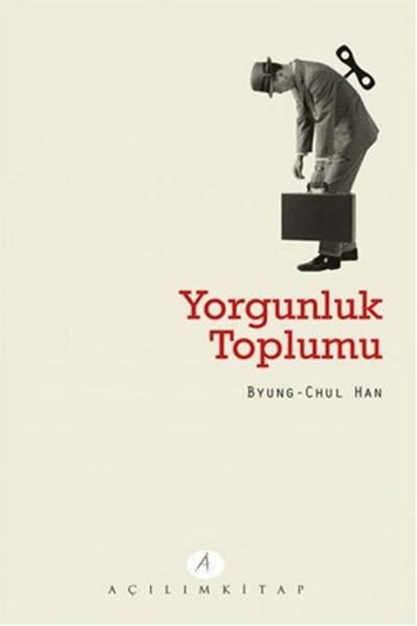 Yorgunluk Toplumu - Açılım Kitap - Image 1