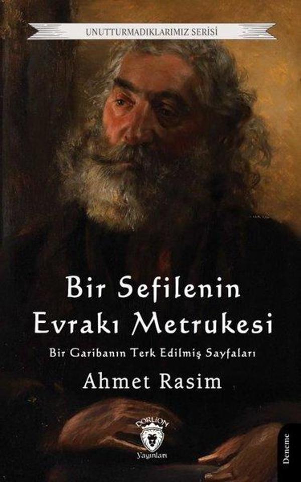 Bir Sefilenin Evrakı Metrukesi - Bir Garibanın Terk Edilmiş Sayfaları - Unutturmadıklarımız Serisi - Dorlion Yayınevi - Image 1