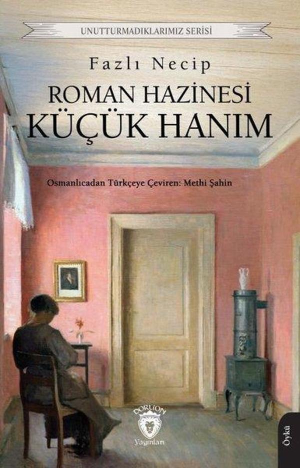 Roman Hazinesi Küçük Hanım - Unutturmadıklarımız Serisi - Dorlion Yayınevi - Image 1