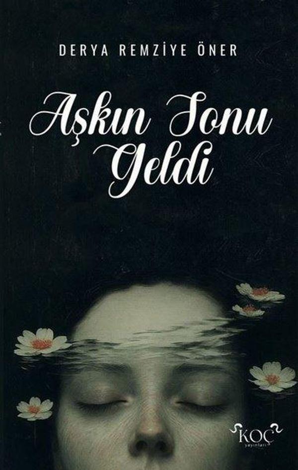 Aşkın Sonu Geldi - Koç Yayınları - Image 1