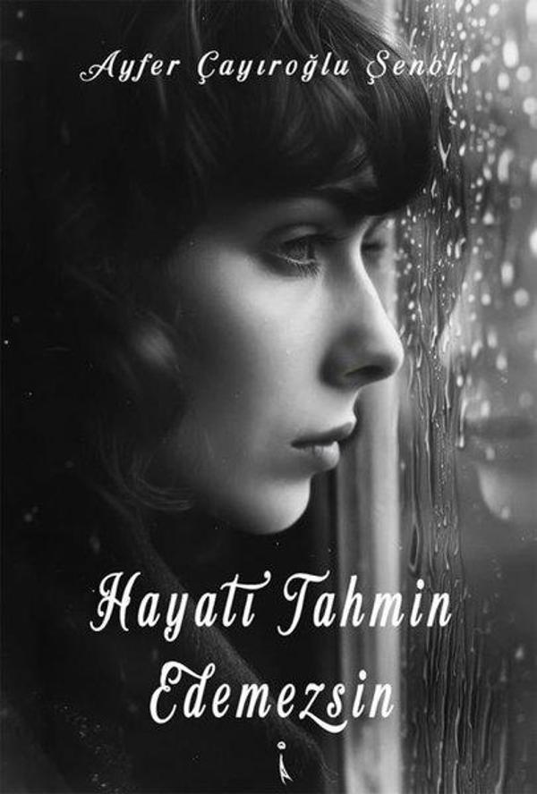 Hayatı Tahmin Edemezsin - İkinci Adam Yayınları - Image 1