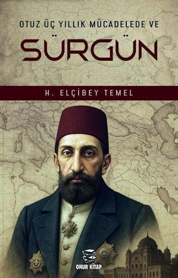 Otuz Üç Yıllık Mücadele ve Sürgün - Onur Kitap - Image 1