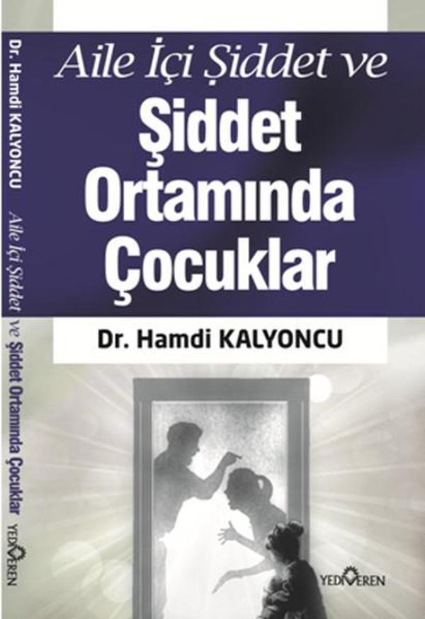 Aile İçi Şiddet ve Şiddet Ortamında Çocuklar - Yediveren Yayınları - Image 1