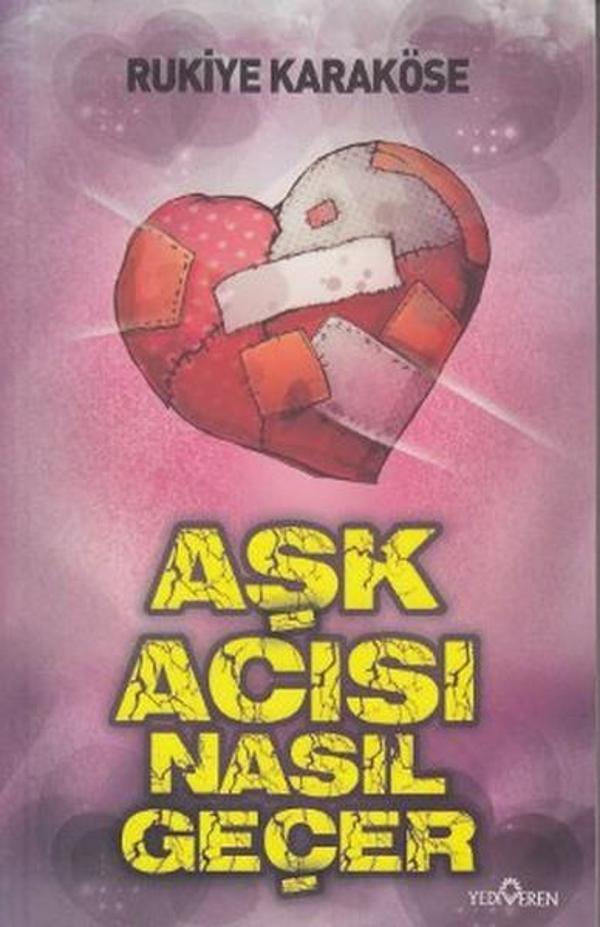 Aşk Acısı Nasıl Geçer - Yediveren Yayınları - Image 1