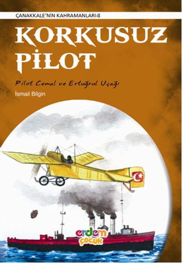 Korkusuz Pilot - Çanakkale'nin Kahramanları 8 - Erdem Çocuk - Image 1