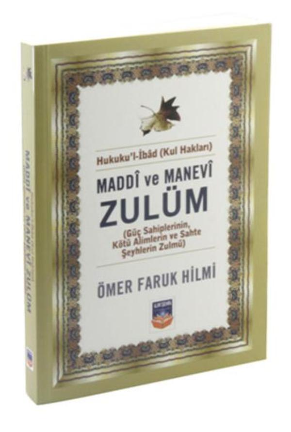 Maddi ve Manevi Zulüm Hukuku'l İbad (Kul Hakları) - İlimşehri Yayınları - Image 1