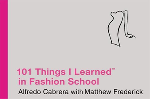 101 Things I Learned in Fashion School - Grand Central Publishing - Image 1