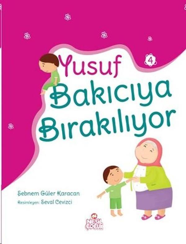 Yusuf Bakıcıya Bırakılıyor - Nesil Çocuk Yayınları - Image 1