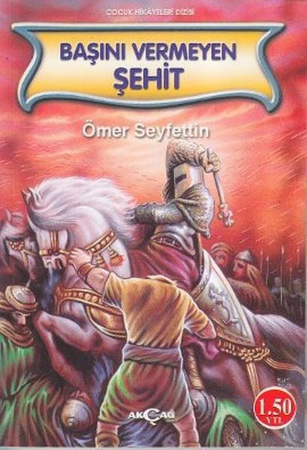 Başını Vermeyen Şehit - Akçağ Yayınları - Image 1