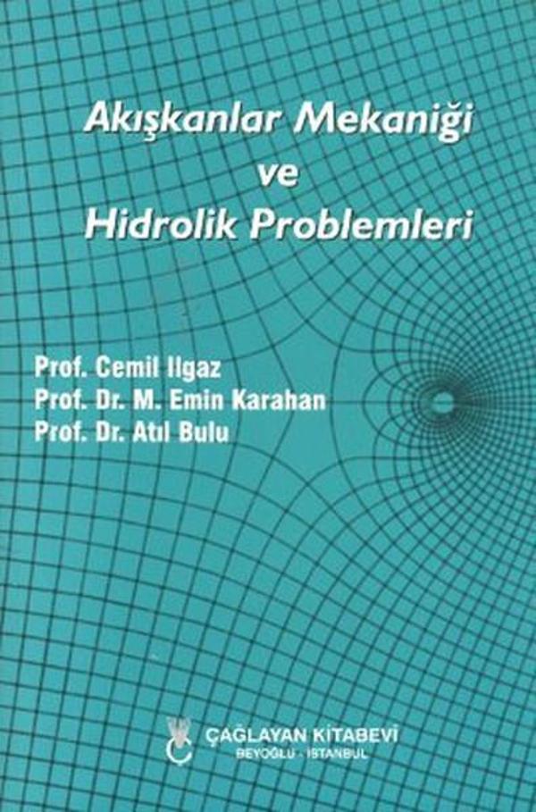 Akışkanlar Mekaniği ve Hidrolik Problemleri - Çağlayan Kitabevi - Image 1