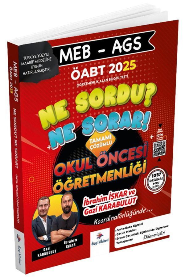 2025 Öabt Meb-Ags Okul Öncesi Öğretmenliği Ne Sordu Ne Sorar Soru Bankası Çözümlü - Ibra - Dizgi Kitap Yayınları - Image 1