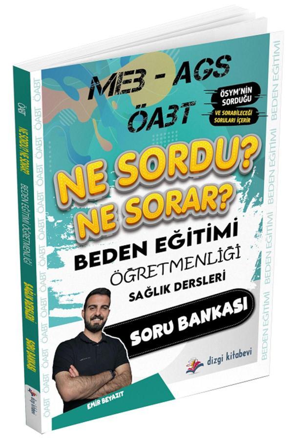 Öabt Meb-Ags Beden Eğitimi Öğretmenliği Sağlık Dersleri Ne Sordu Ne Sorar Soru Bankası - - Dizgi Kitap Yayınları - Image 1