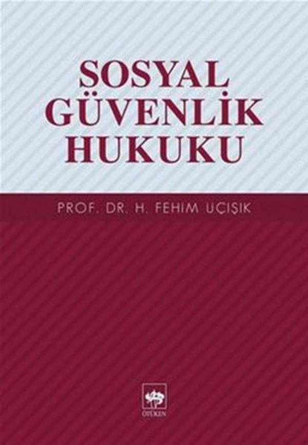 Sosyal Güvenlik Hukuku - Ötüken Neşriyat - Image 1