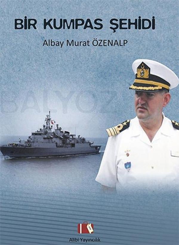 Bir Kumpas Şehidi - Albay Murat Özenalp - Alibi Yayıncılık - Image 1