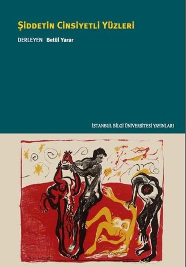 Şiddetin Cinsiyetli Yüzleri - İstanbul Bilgi Üniv.Yayınları - Image 1