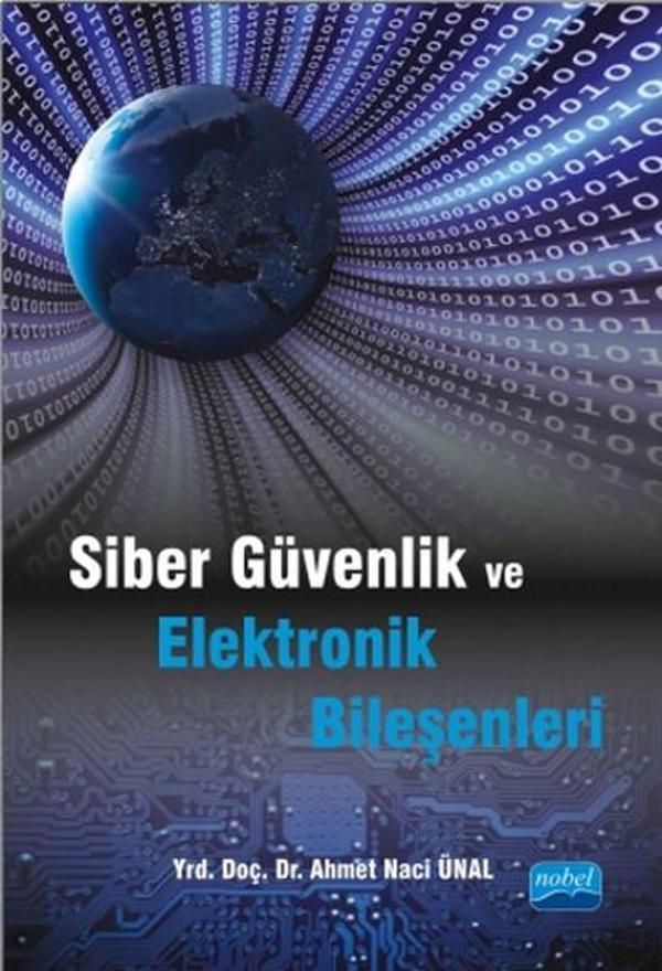 Siber Güvenlik ve Elektronik Bileşenleri - Nobel Akademik Yayıncılık - Image 1