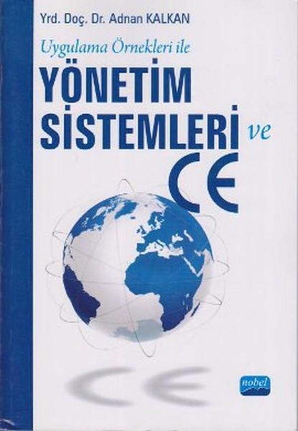 Uygulama Örnekleri ile Yönetim Sistemleri ve CE - Nobel Akademik Yayıncılık - Image 1