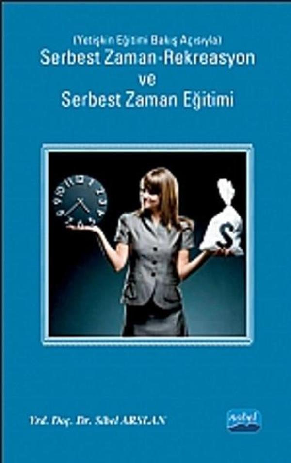 Serbest Zaman-Rekreasyon ve Serbest Zaman Eğitimi - Nobel Akademik Yayıncılık - Image 1