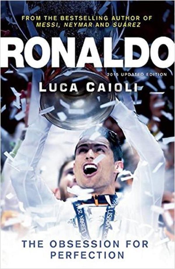 Ronaldo 2015: The Obsession for Perfection - Icon Books - Image 1