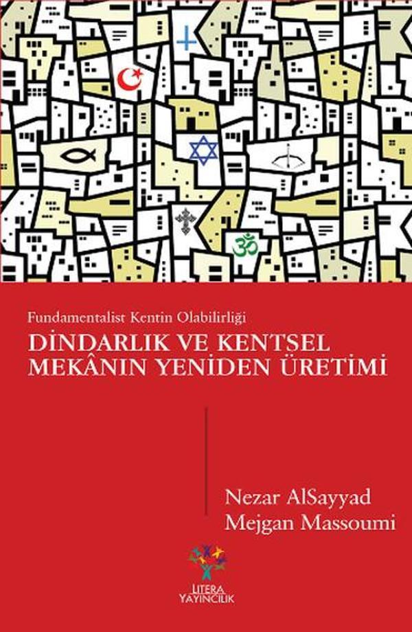 Dindarlık ve Kentsel Meknın Yeniden Üretimi - Litera - Image 1