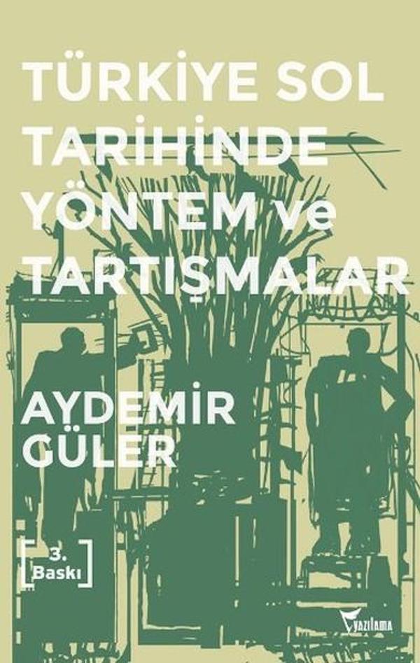 Türkiye Sol Tarihinde Yöntem ve Tartışmalar - Yazılama Yayınevi - Image 1