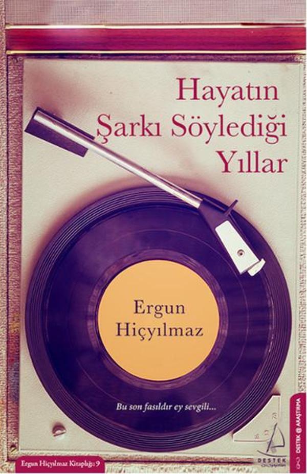 Hayatın Şarkı Söylediği Yıllar - Destek Yayınları - Image 1