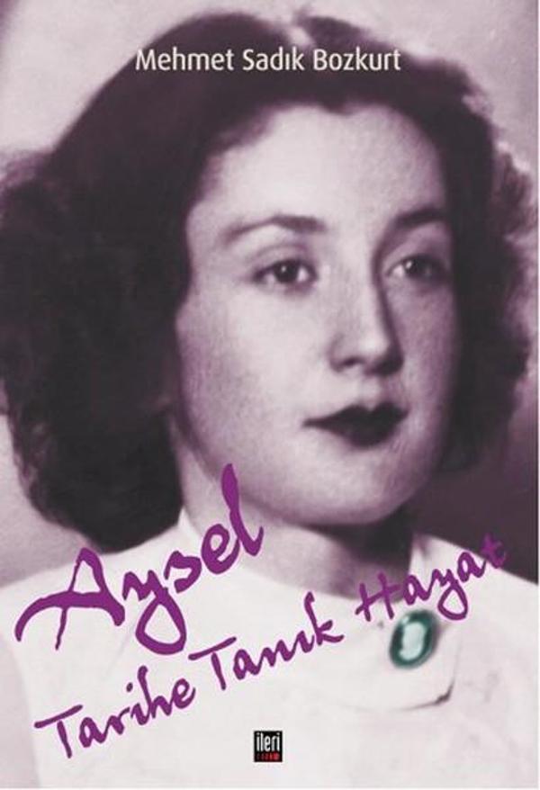 Aysel Tarihe Tanık Hayat - İleri Yayınları - Image 1