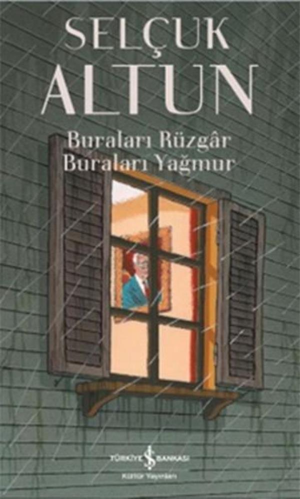 Buraları Rüzgar Buraları Yağmur - İş Bankası Kültür Yayınları - Image 1