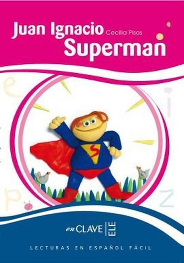 Juan Ignacio Superman (LEEF Nivel-2) 7-10 Yaş İspanyolca Okuma Kitabı - Nüans - Image 1