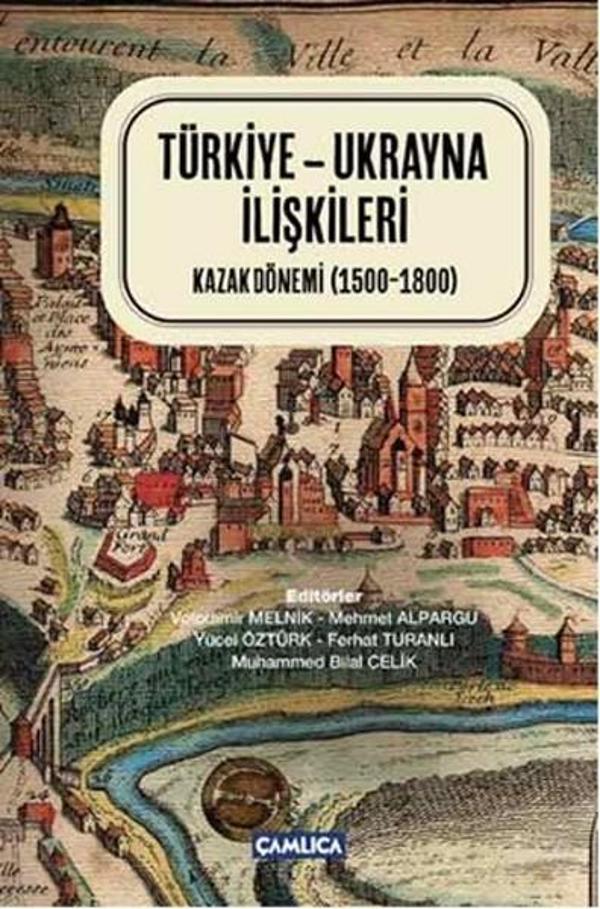 Türkiye - Ukrayna İlişkileri - Çamlıca Basım Yayın - Image 1